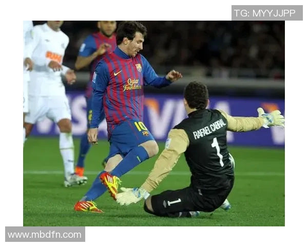 天下足球星球带你纵览绿茵豪强激情碰撞与传奇故事